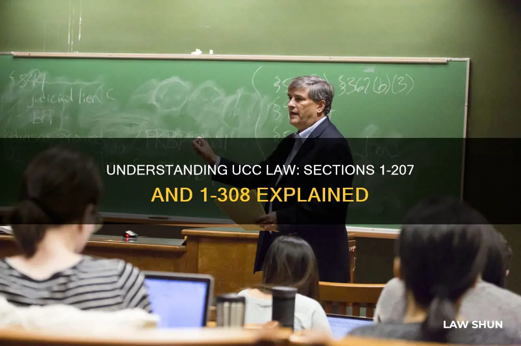 what is ucc law sections 1-207 and 1-308