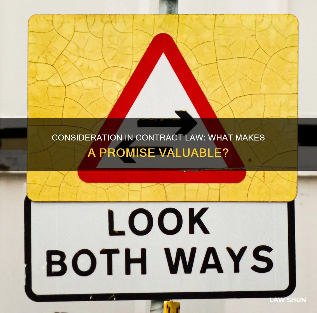 what is valuable consideration in contract law