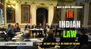 Understanding Wilful Misconduct in Indian Law