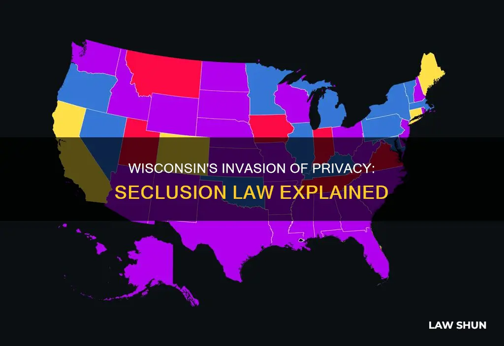 what is wisconsins common law invasion of privacy seclusion
