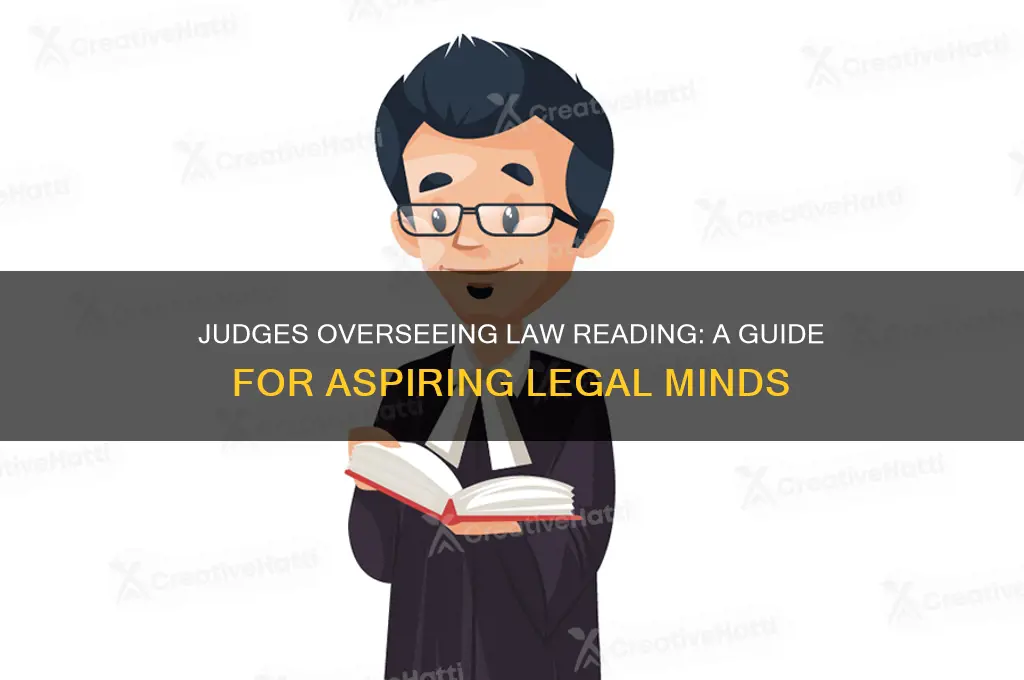 what judges supervise reading the law to students