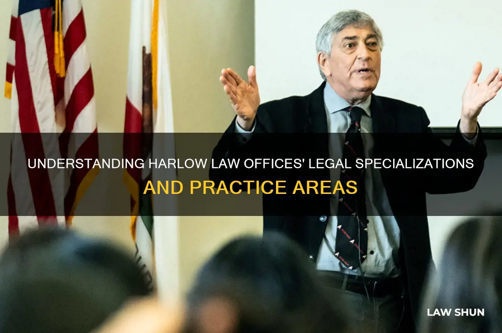 what kind of law does harlow law offices