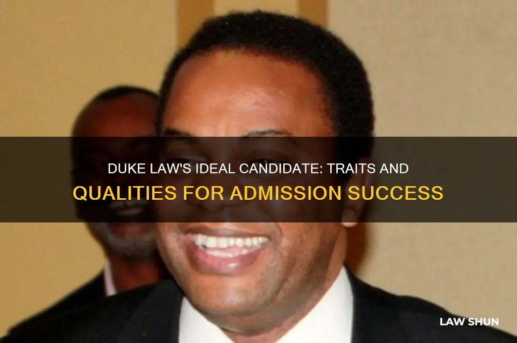 what kind of students does duke law look for