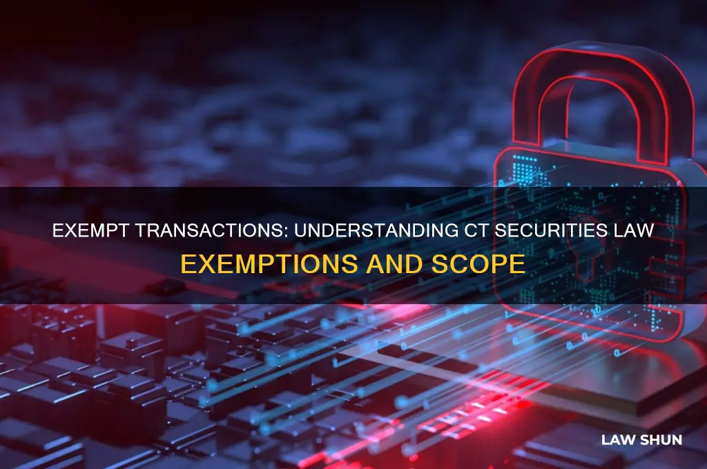what kinds of transactions are exempt from ct securities law