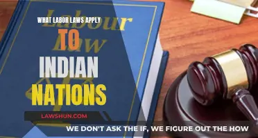 Labor Laws: Indian Nations and Their Unique Rights