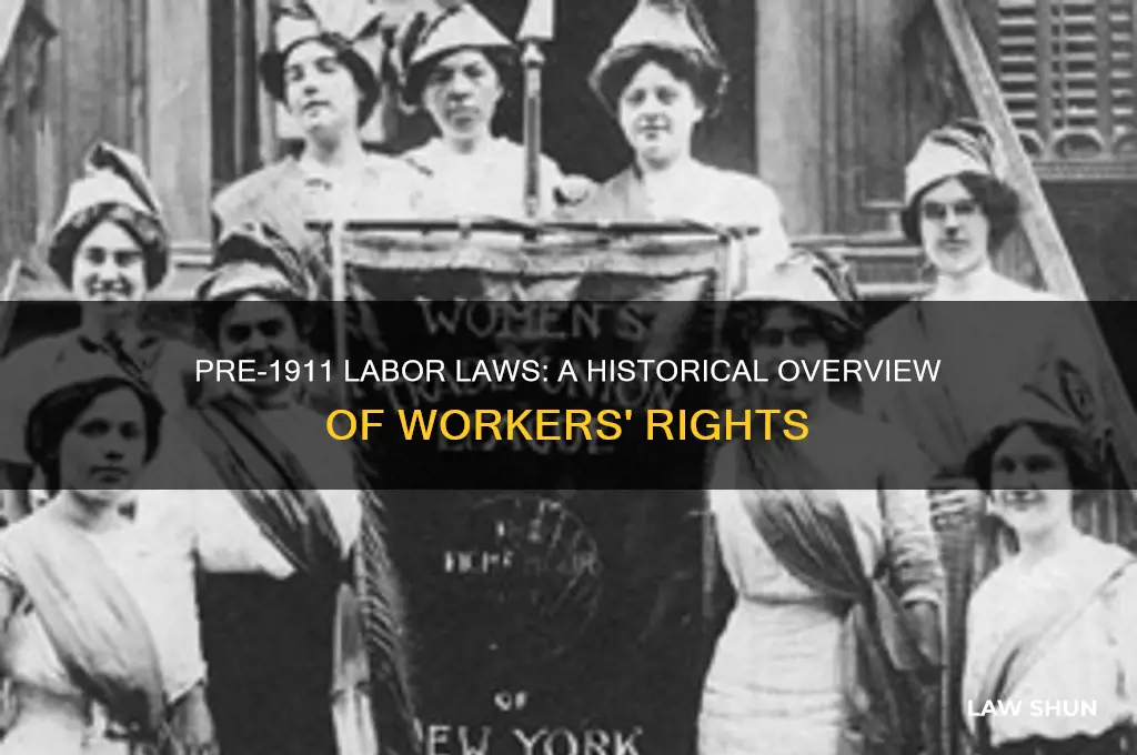 what labor laws existed before 1911