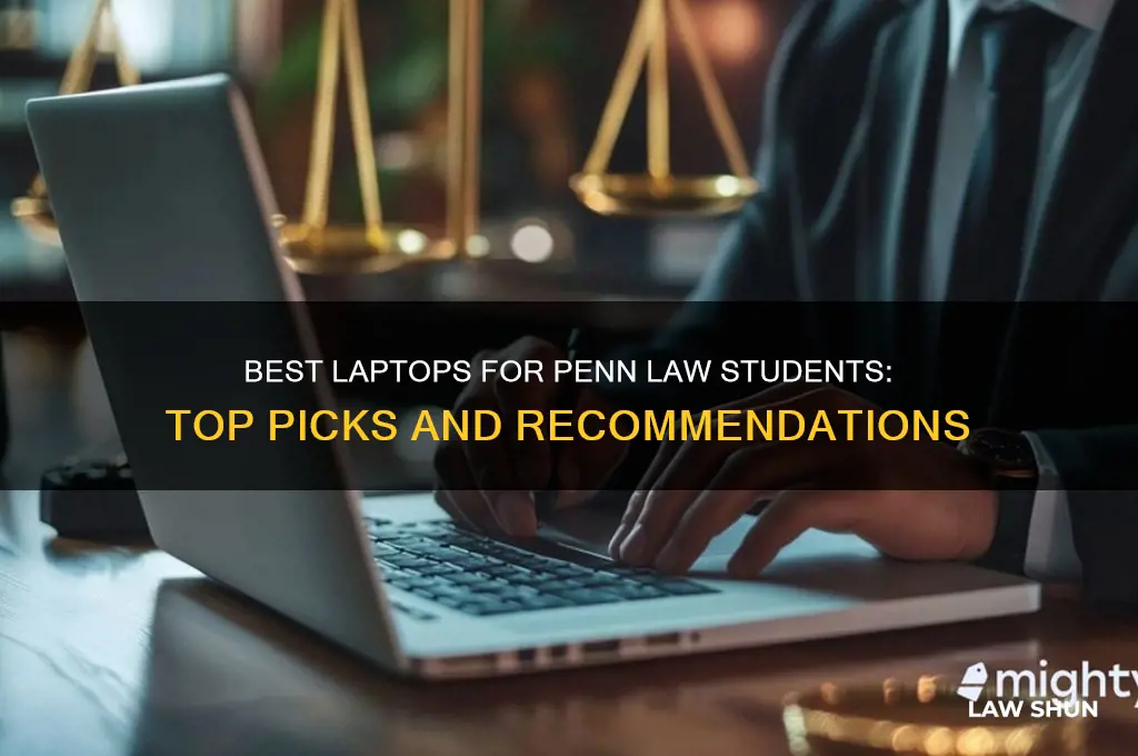 what laptop do law students buy penn law