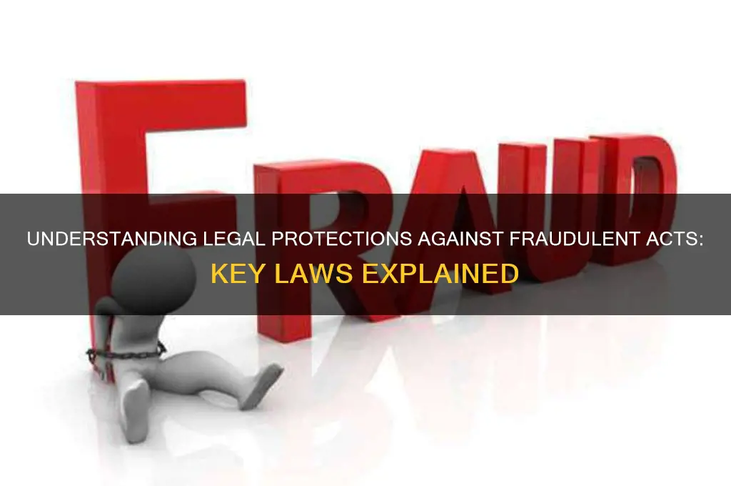 what law addresses fraudulent acts as may be perpetrated