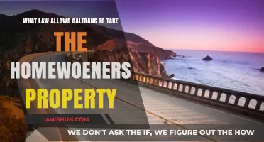 Eminent Domain: How Caltrans Can Acquire Homeowners' Property Legally