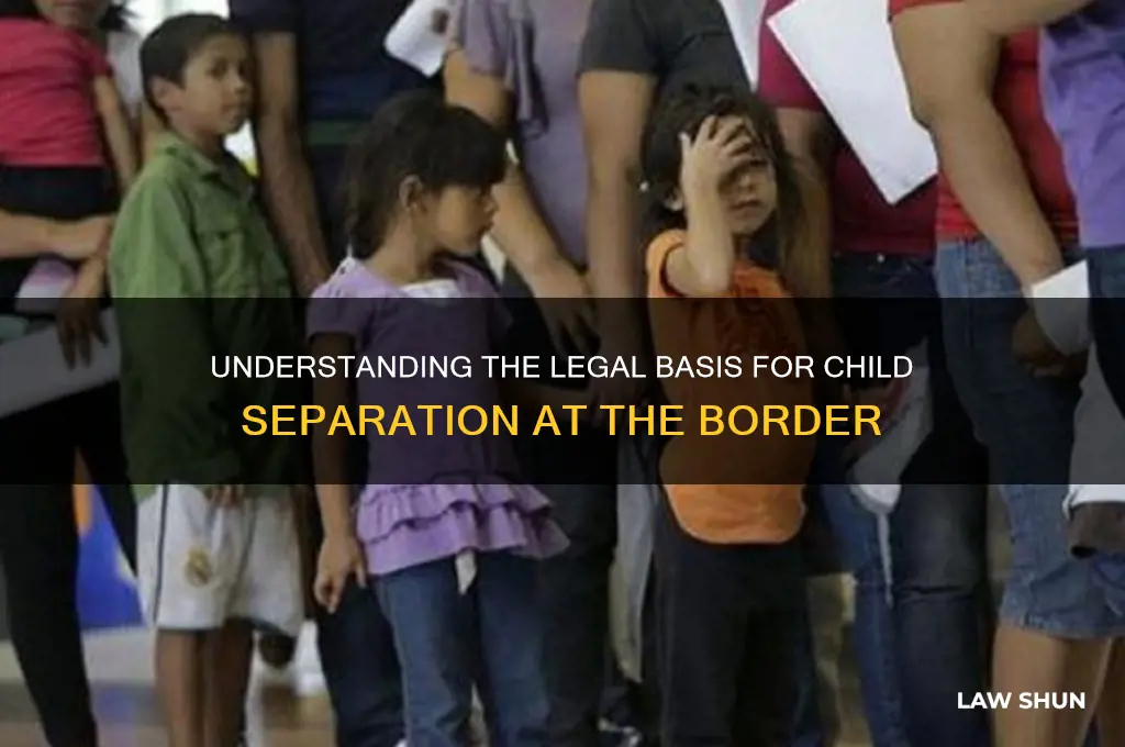 what law allows child seperation at border