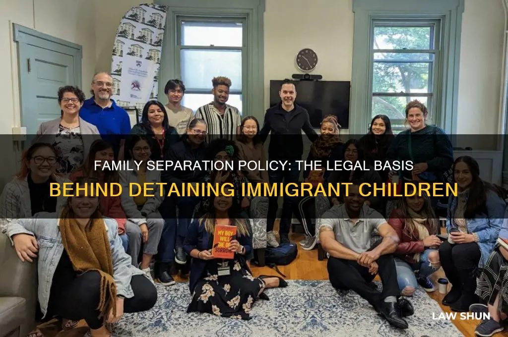 what law allows to separate illegal immagrants from their children