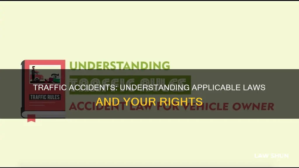 what law applies in traffic accident