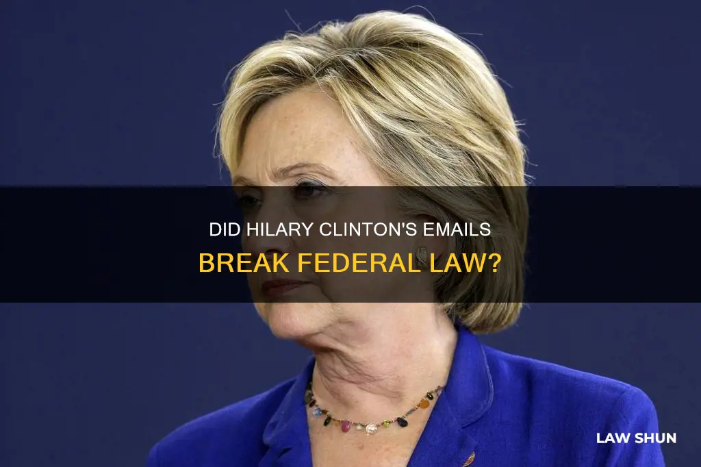 what law did hilary emails break