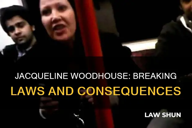 what law did jaqueline woodhouse break