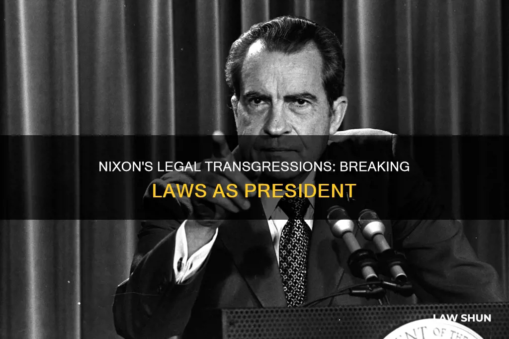 what law did nixon break