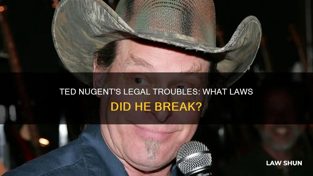 what law did ted nugent break