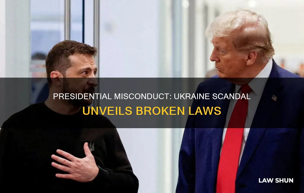 what law did the president break with ukraine