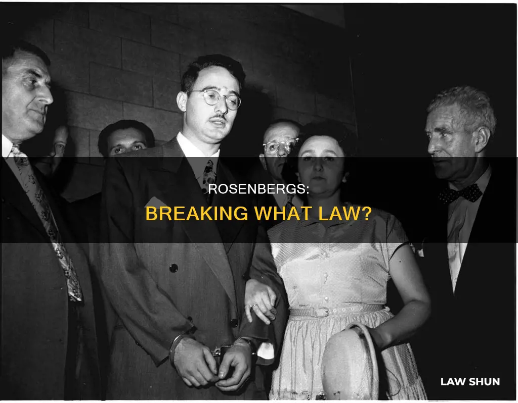 what law did the rosenbergs break