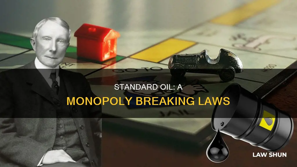 what law did the standard oil compnay break