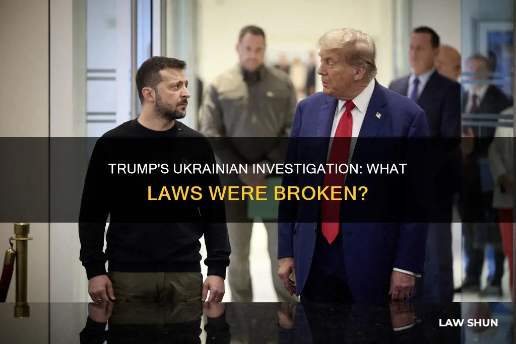 what law did trump break asking for ukranian investigation