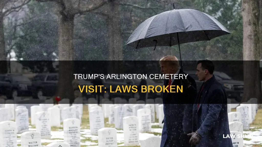 what law did trump break at arlington national cemetery