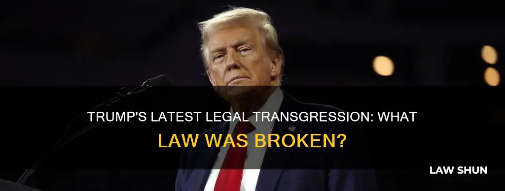 what law did trump break last night