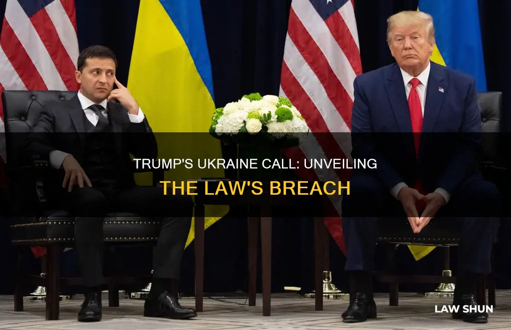 what law did trump break with ukrain phone call