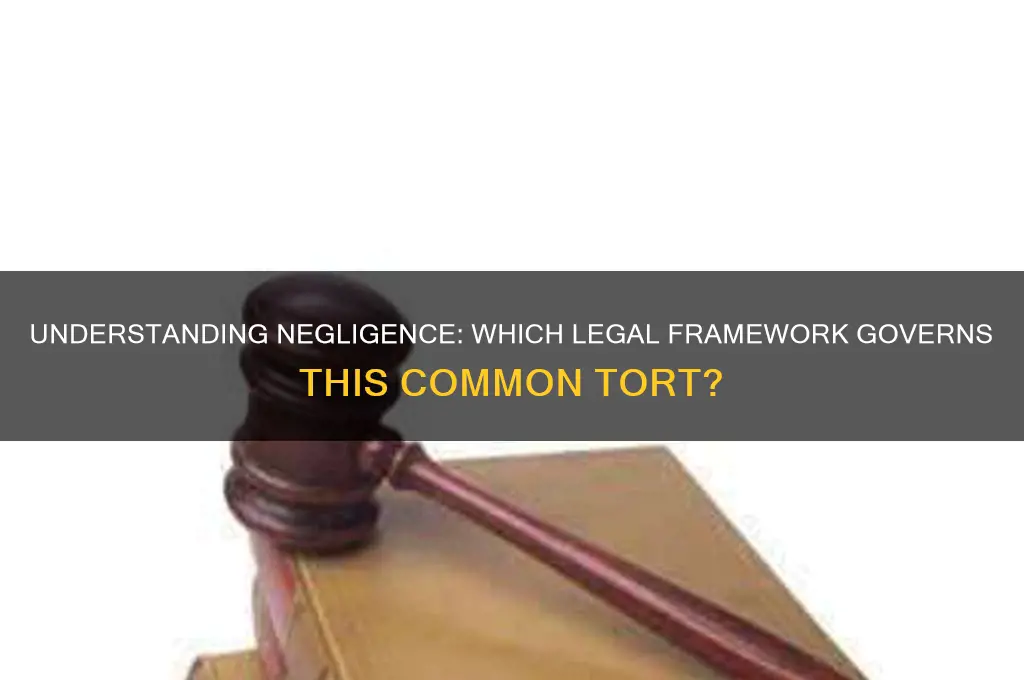 what law does negligence come under