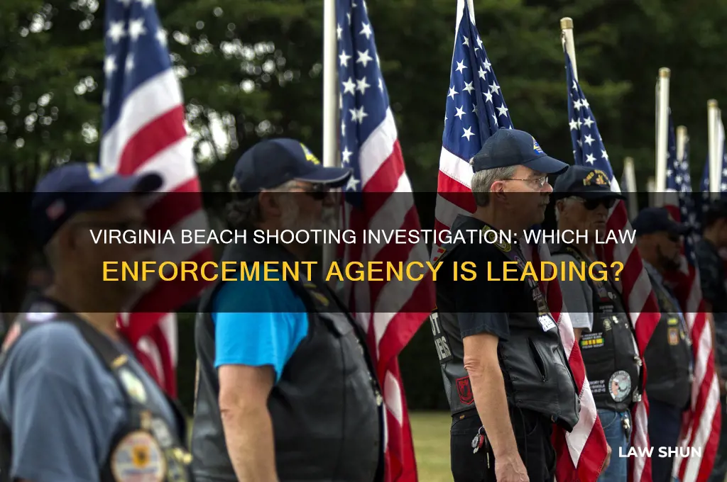 what law enforcememt agency is handling the virginia beach shooting