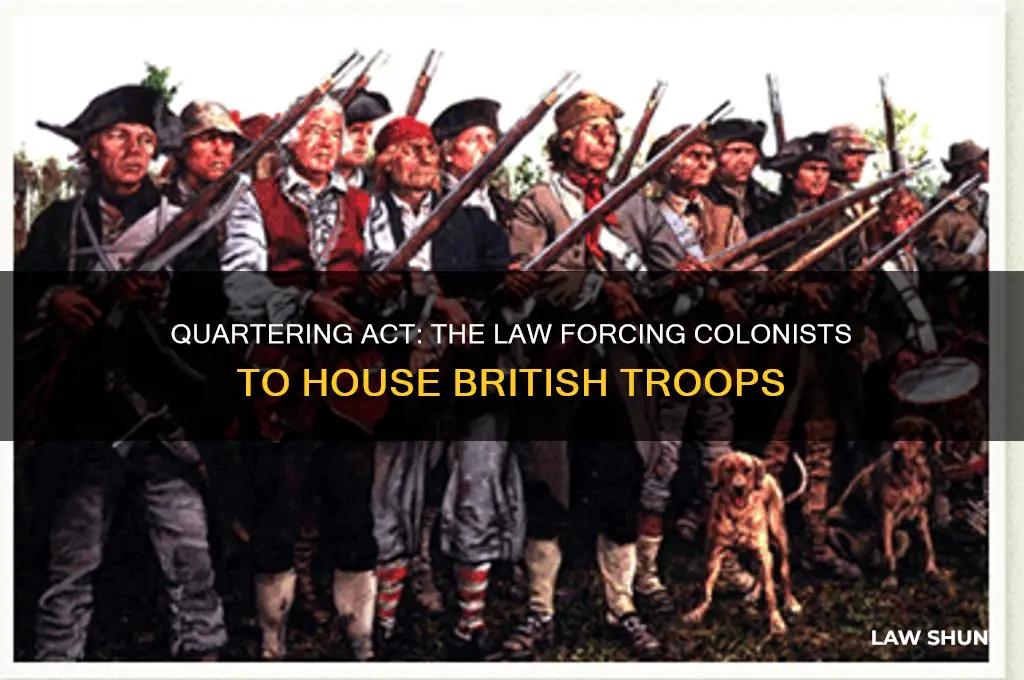 what law forced colonists to house and feed british soldiers