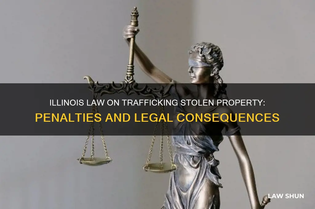 what law illinois trafficking stolen property