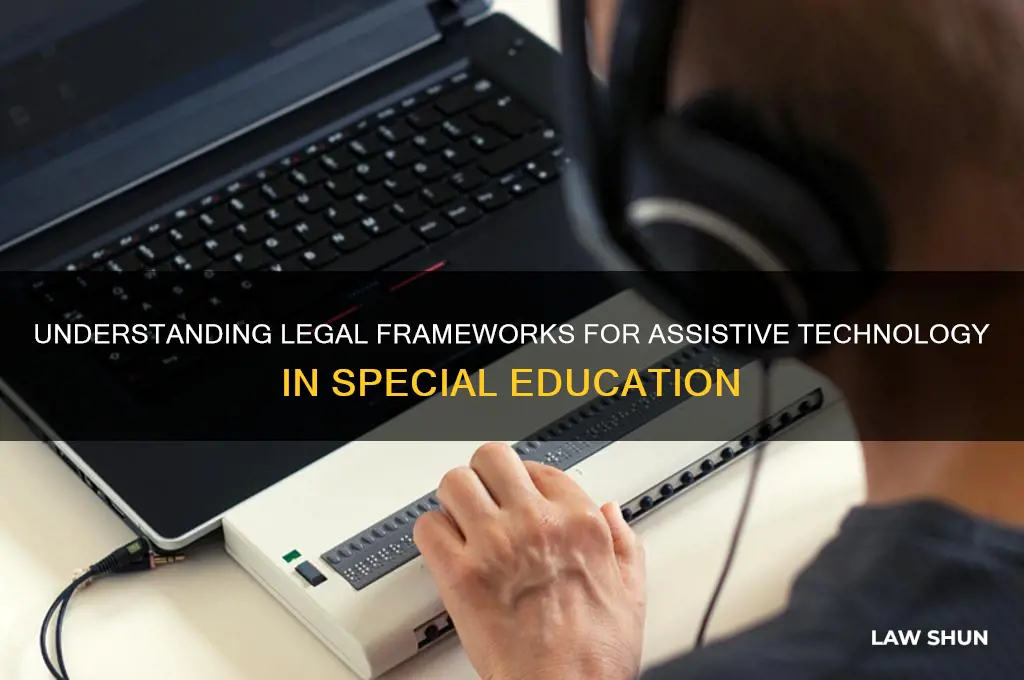 what law is assistive technology covered under for special education
