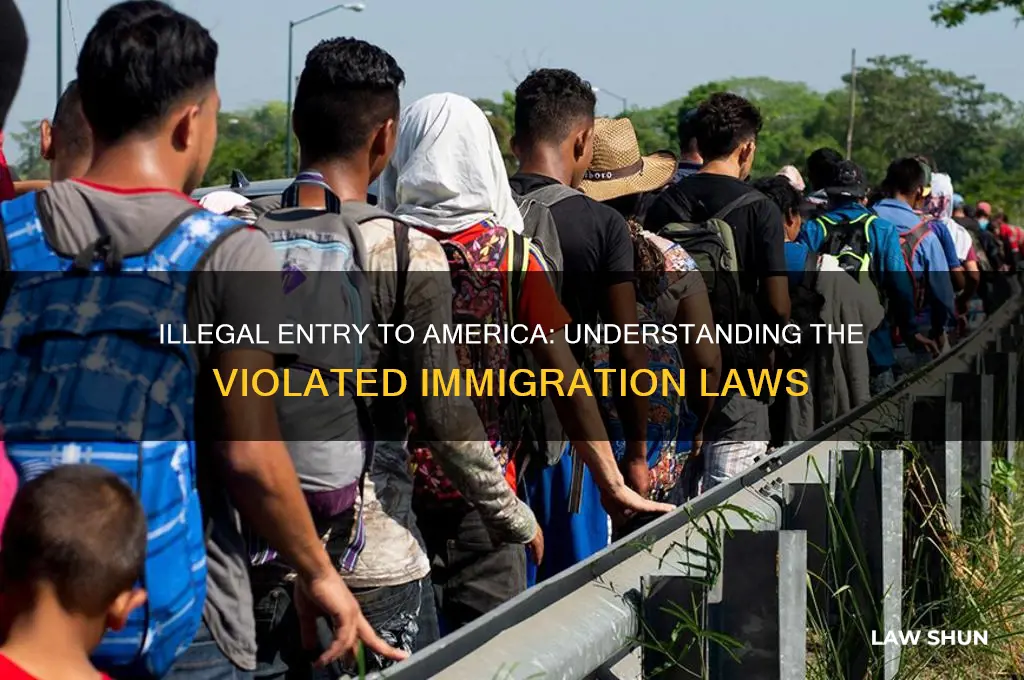 what law is broken if you come to america illegally