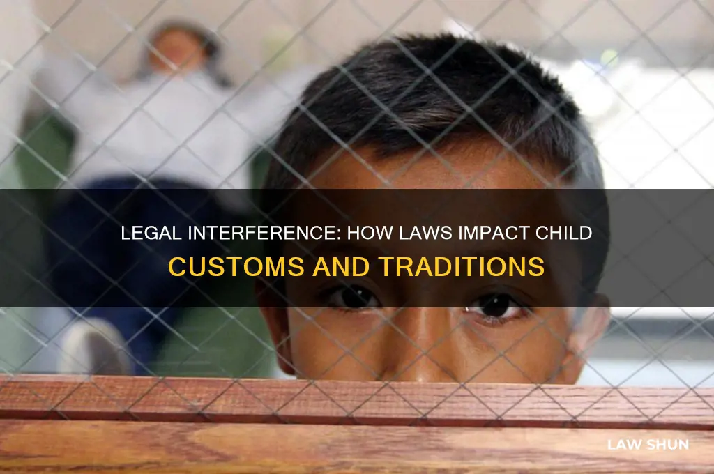what law is interfering with child custom