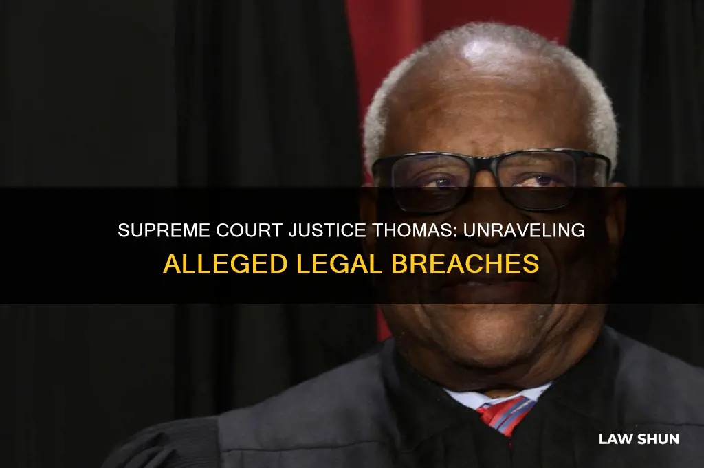 what law is supreme court justice thomas guilty of breaking