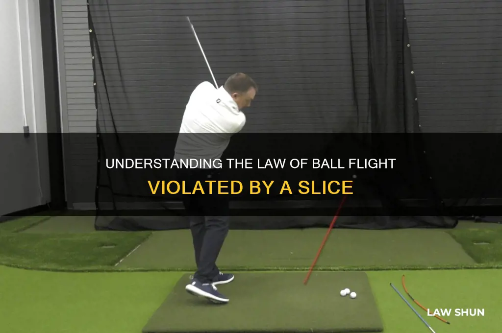 what law of ball flight is broken when you slice
