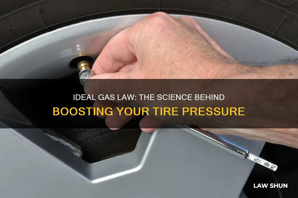 what law of science describes you increasing your tire pressure