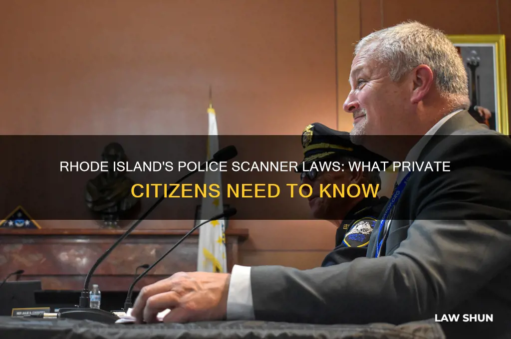 what law on private citizens having police scanner in ri