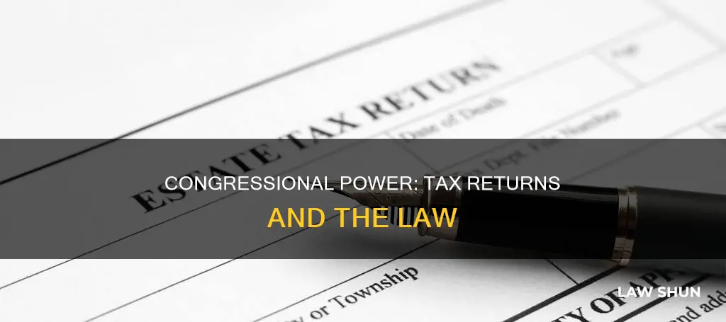 what law states congress can get tax returns