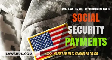 Military Retirement Pay and Social Security: Understanding the Legal Link
