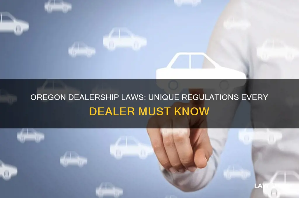 what laws affect dealerships only in oregon