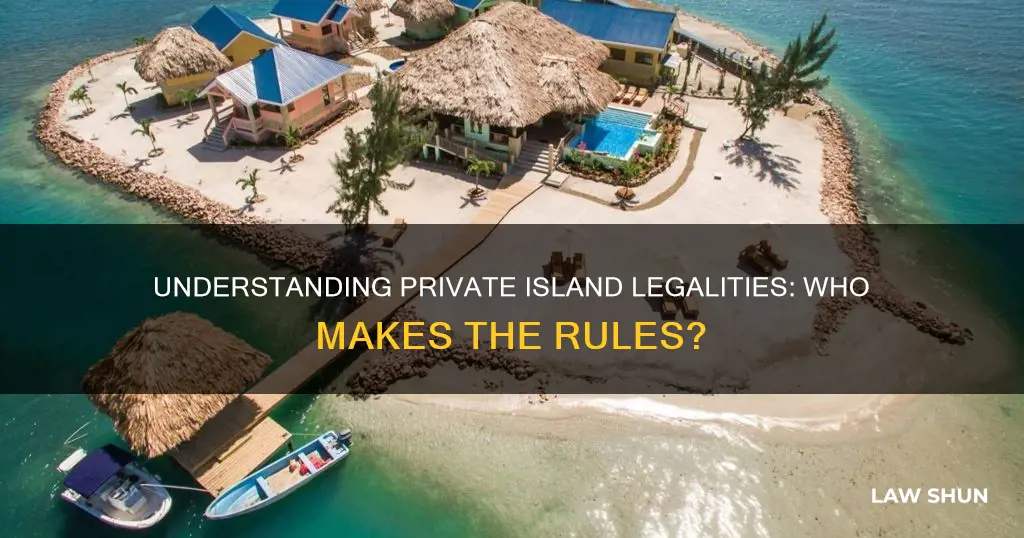 what laws apply on private islands