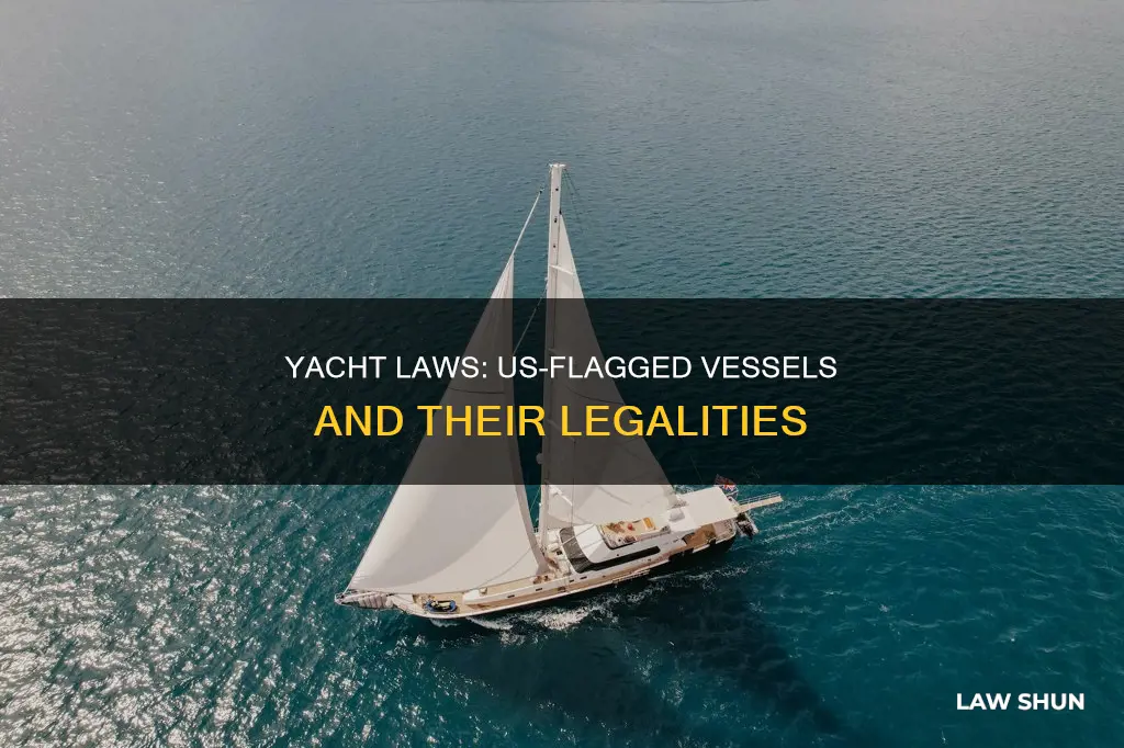 what laws apply on us flagged yacht