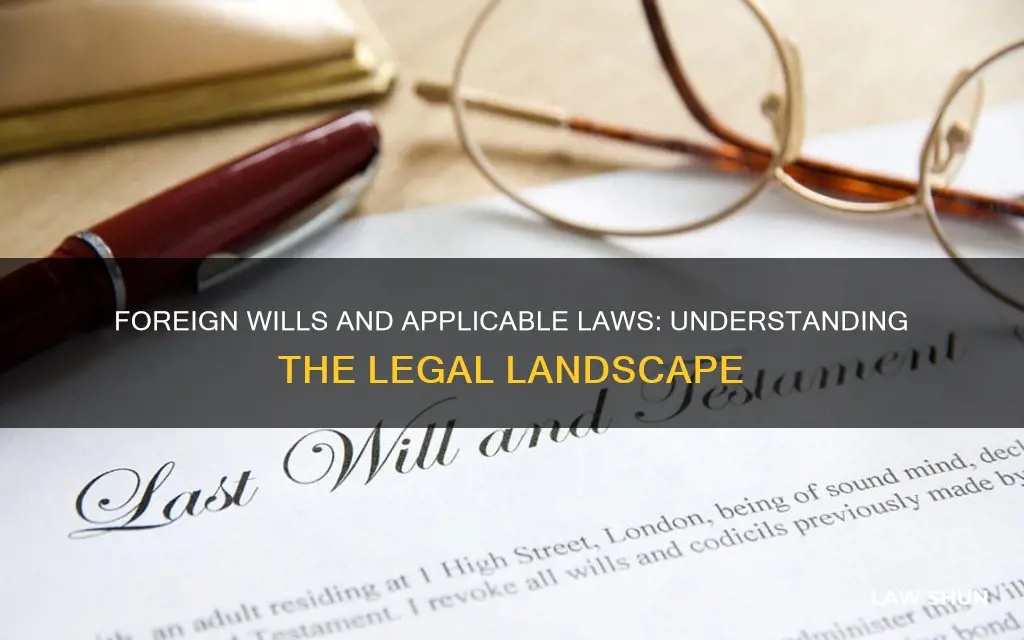 what laws apply to a foreign will