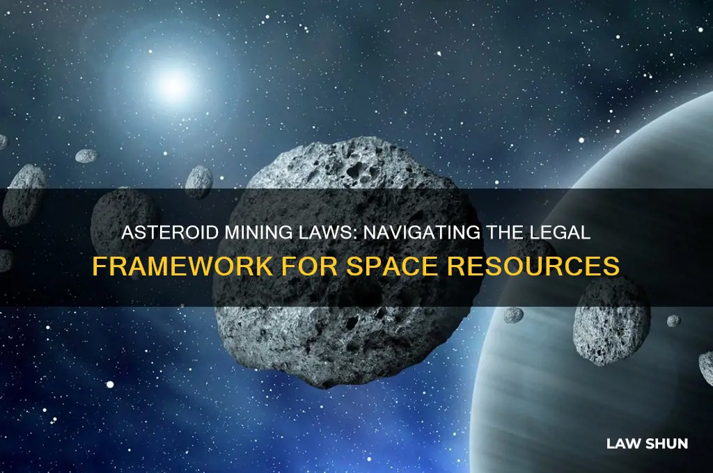 what laws are in place in terms of miniing asteriods