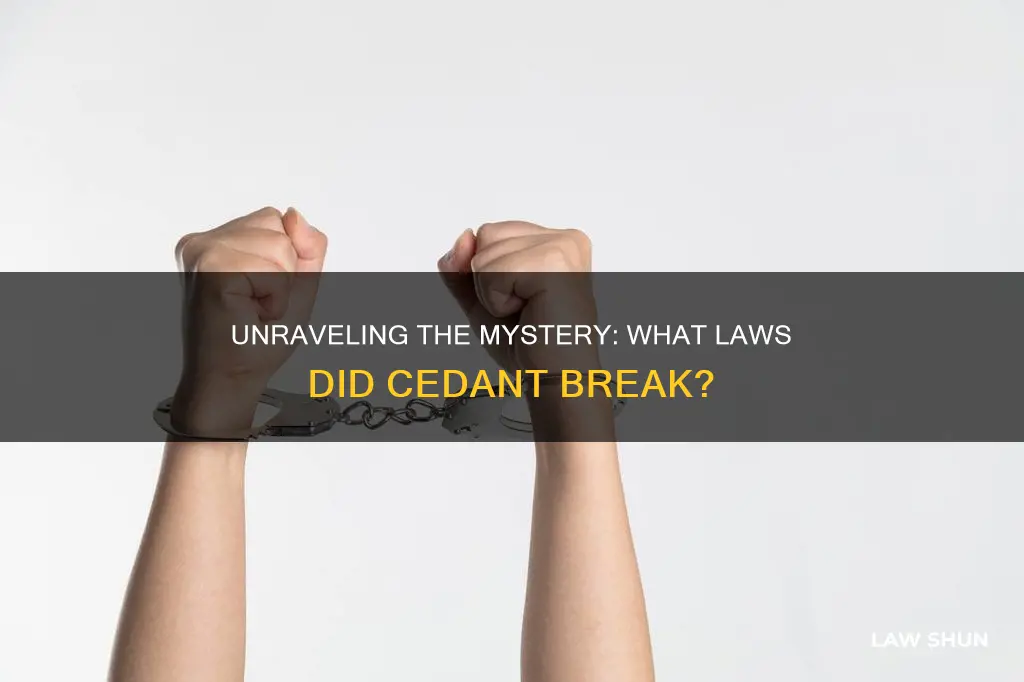 what laws did cedant break