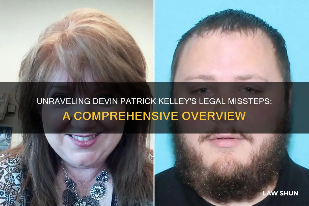 what laws did devin patrick kelley break