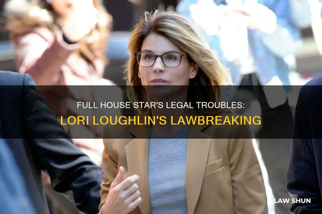 what laws did full house lori loghlin break