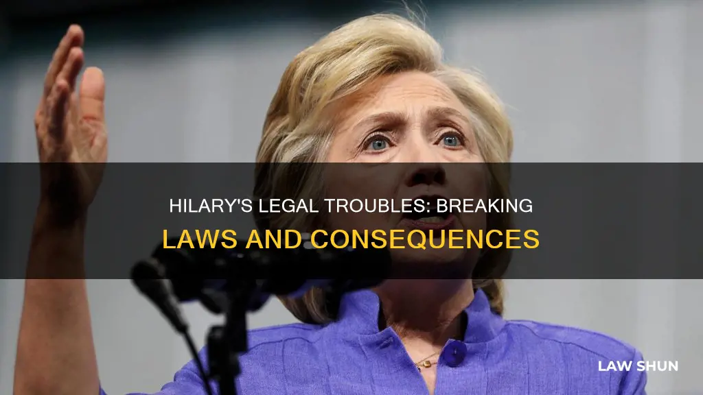 what laws did hilary break