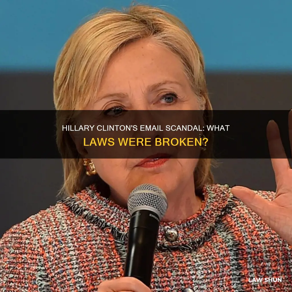 what laws did hillary break with emails